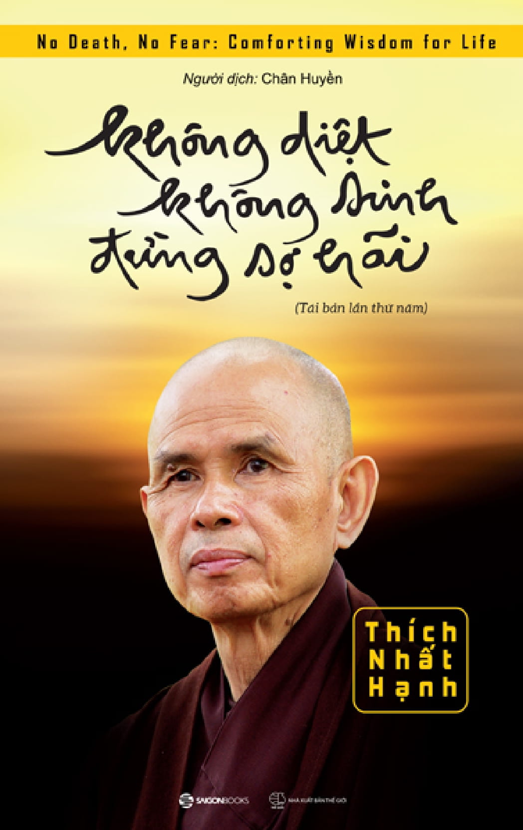 không diệt không sinh đừng sợ hãi (tái bản 2022) - Ảnh 2