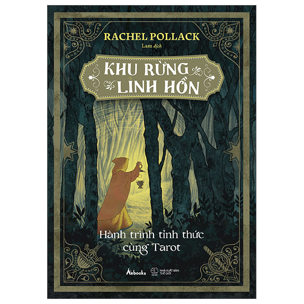 Khu Rừng Linh Hồn - Hành Trình Tỉnh Thức Cùng Tarot