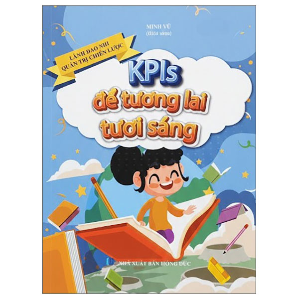 Lãnh Đạo Nhí Quản Trị Chiến Lược - NLP - Tư Duy Chính Xác - Ảnh 9