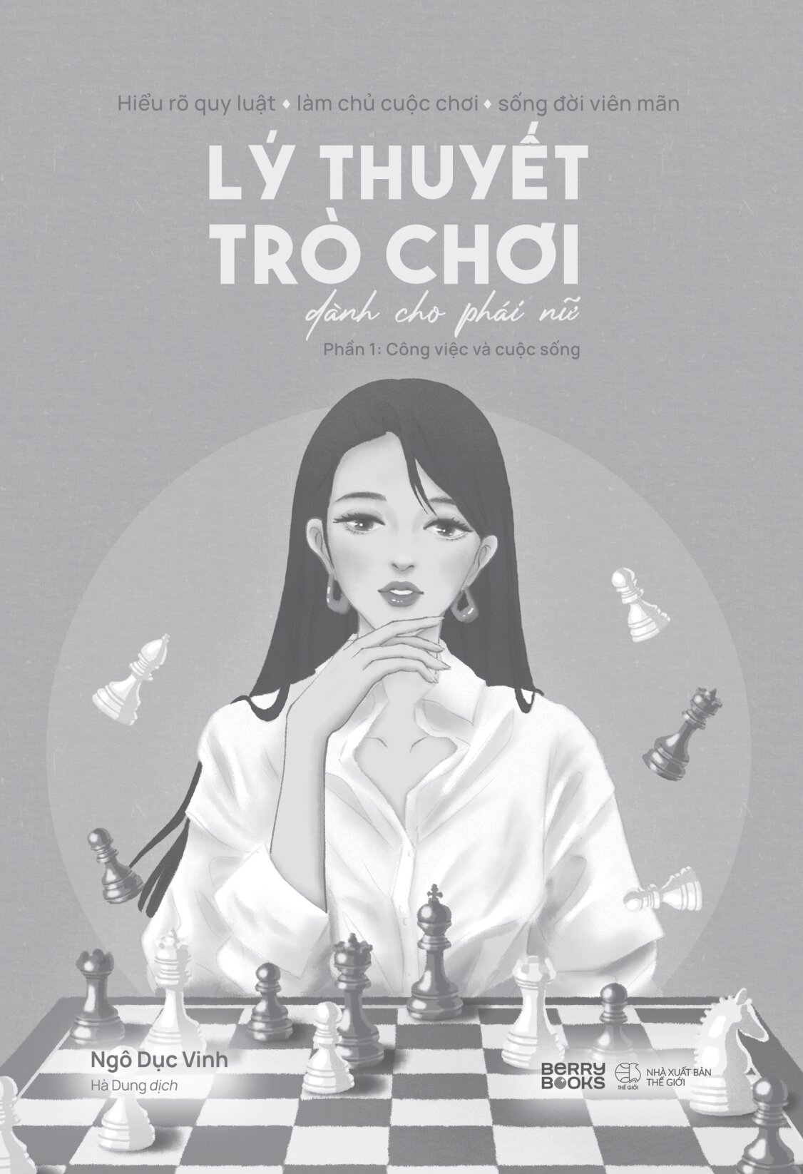 Lý Thuyết Trò Chơi Dành Cho Phái Nữ - Phần 1 - Công Việc Và Cuộc Sống - Ảnh 5