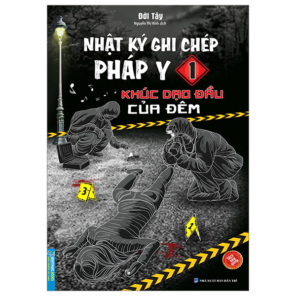 nhật ký ghi chép pháp y - tập 1 - khúc dạo đầu của đêm