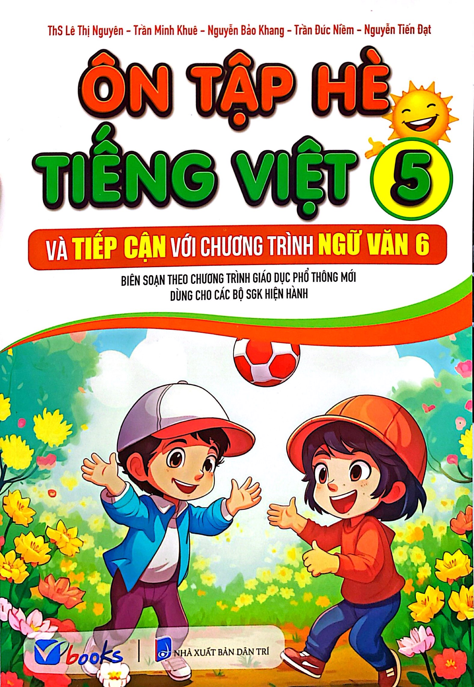 Ôn Tập Hè Tiếng Việt 5 Và Tiếp Cận Với Chương Trình Ngữ Văn 6 - Ảnh 2