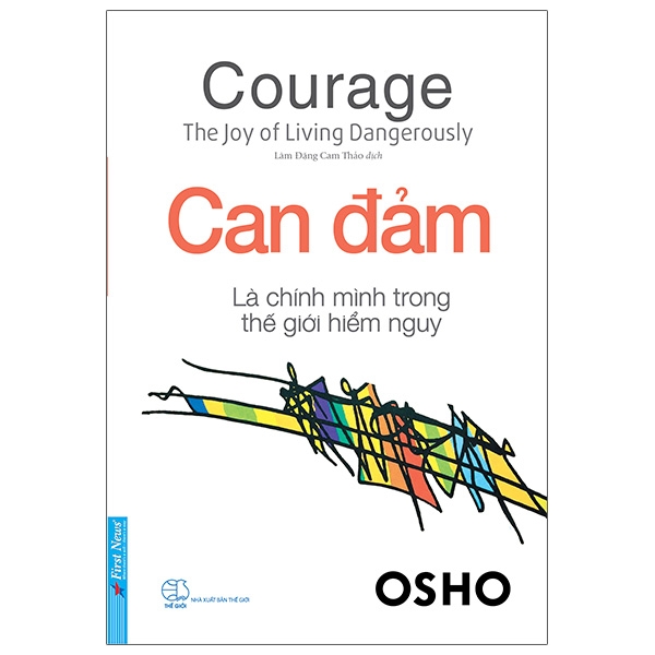 osho - cảm xúc - chuyển hóa nỗi sợ hãi, giận dữ và ghen tuông thành năng lượng sáng tạo - Ảnh 13