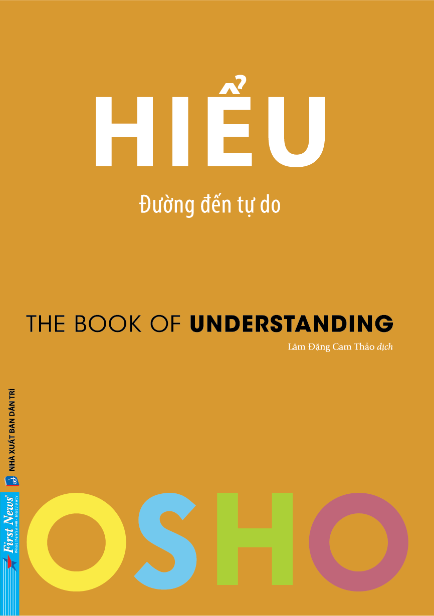 osho - hiểu - đường đến tự do - Ảnh 2