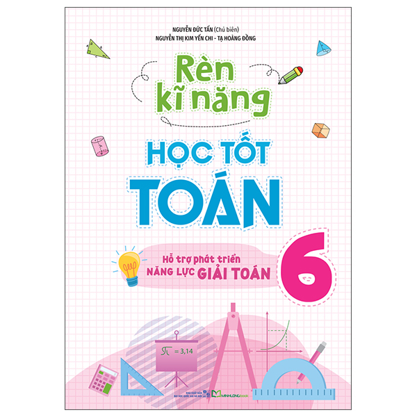 Rèn Kĩ Năng Học Tốt Toán 1 - Hỗ Trợ Phát Triển Năng Lực Giải Toán (Tái Bản 2026) - Ảnh 11