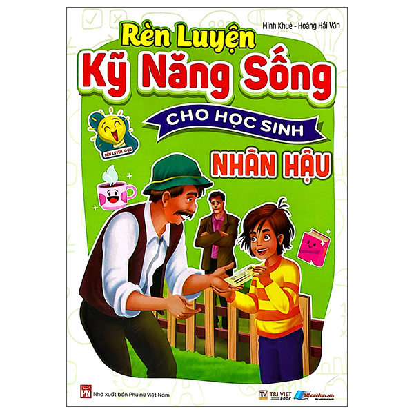 Rèn Luyện Kỹ Năng Sống Cho Học Sinh - Cao Thượng - Ảnh 10