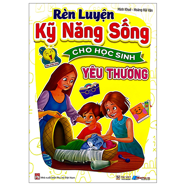 Rèn Luyện Kỹ Năng Sống Cho Học Sinh - Cao Thượng - Ảnh 12