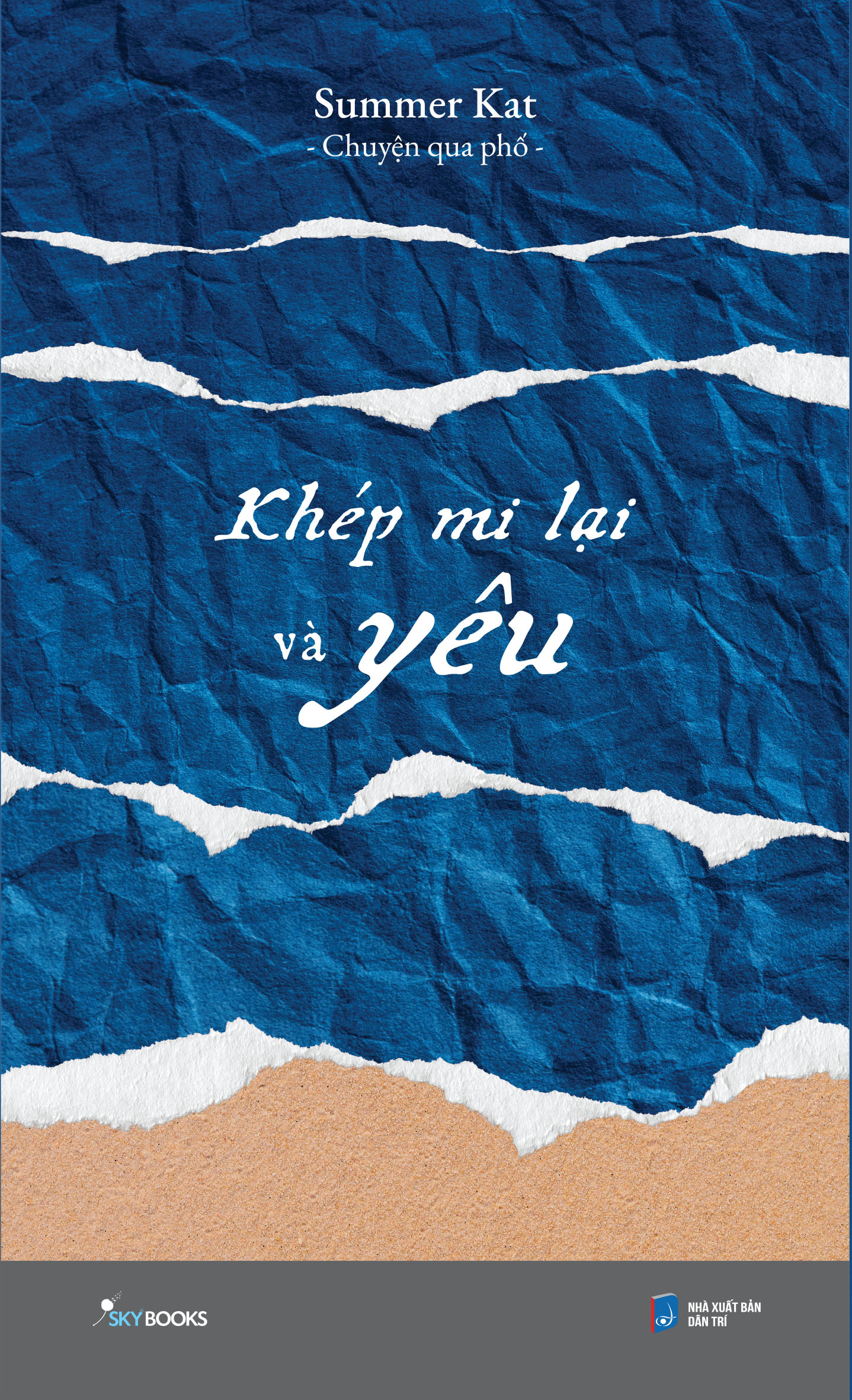 [Sách Đồng Giá 40K] Khép Mi Lại Và Yêu - Ảnh 2
