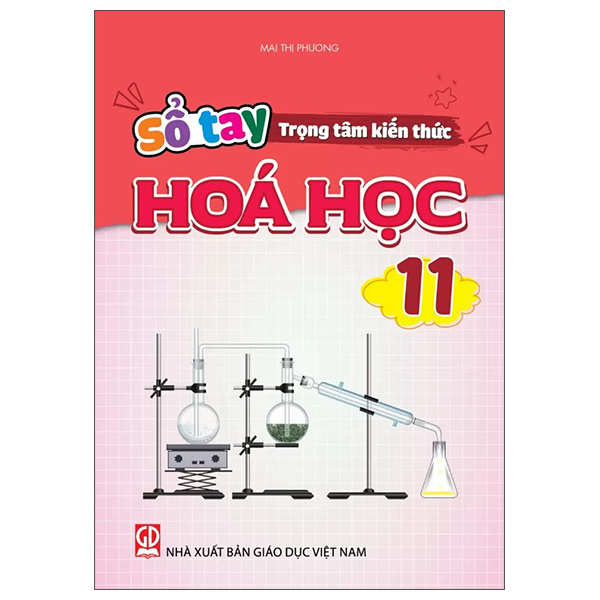 Sổ Tay Trọng Tâm Kiến Thức Hóa Học 12 - Ảnh 12