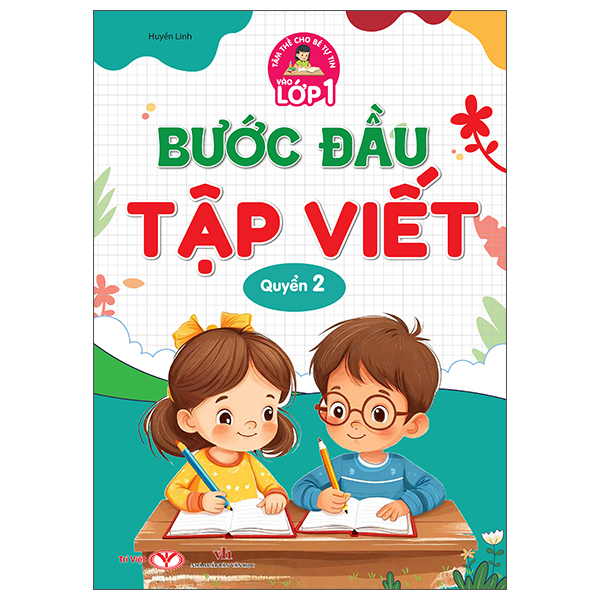 Tâm Thế Cho Bé Tự Tin Vào Lớp 1 - Bước Đầu Tập Viết - Quyển 1 - Ảnh 2