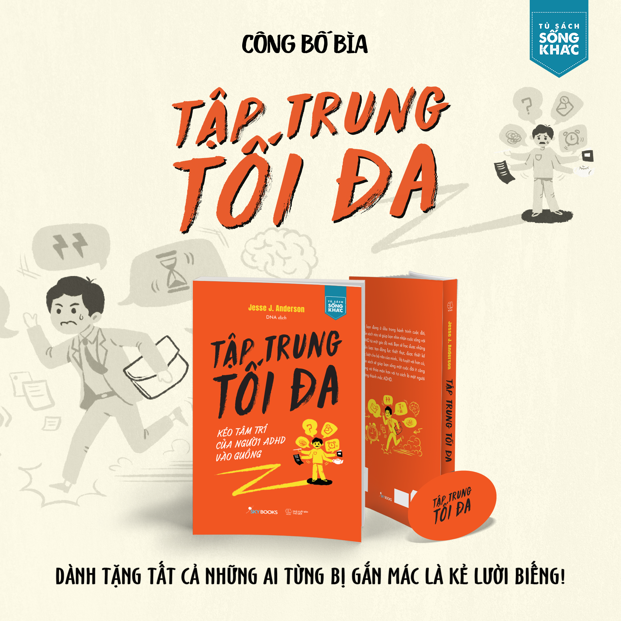 Tập Trung Tối Đa - Kéo Tâm Trí Của Người ADHD Vào Guồng - Ảnh 3