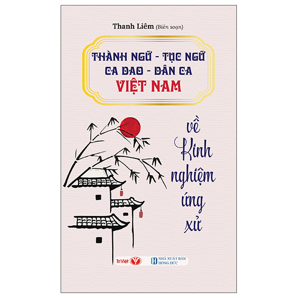 Thành Ngữ - Tục Ngữ - Ca Dao - Dân Ca Việt Nam Về Tình Cảm Gia Đình - Ảnh 6