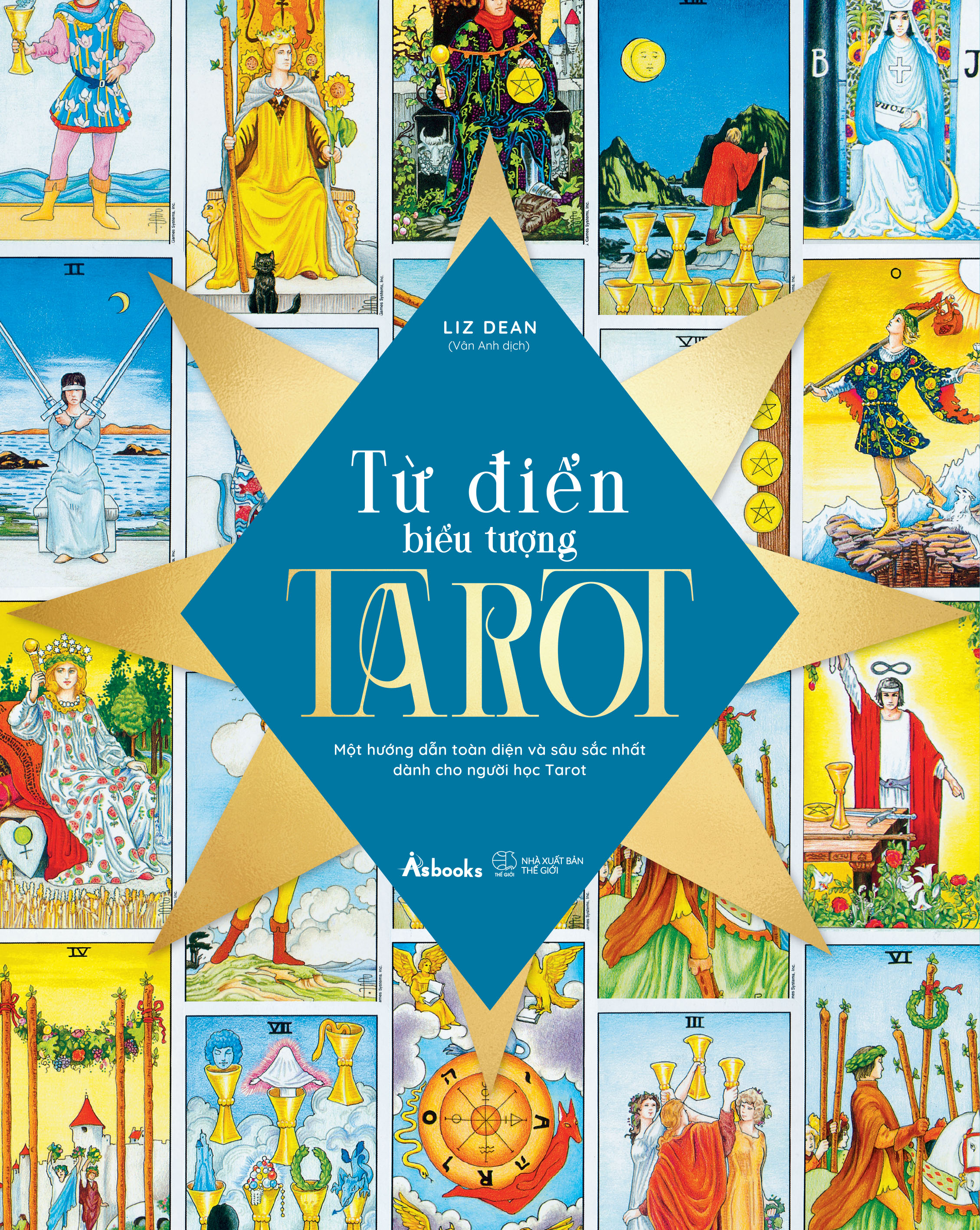 Từ Điển Biểu Tượng Tarot - Một Hướng Dẫn Toàn Diện Và Sâu Sắc Nhất Dành Cho Người Học Tarot - Ảnh 2