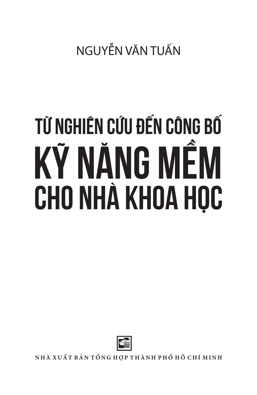 từ nghiên cứu đến công bố kỹ năng mềm cho nhà khoa học - bìa cứng (tái bản 2024) - Ảnh 4