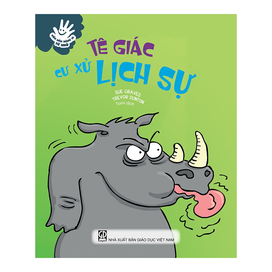 uốn nắn hành vi từ nhỏ - tê giác cư xử lịch sự - Ảnh 2