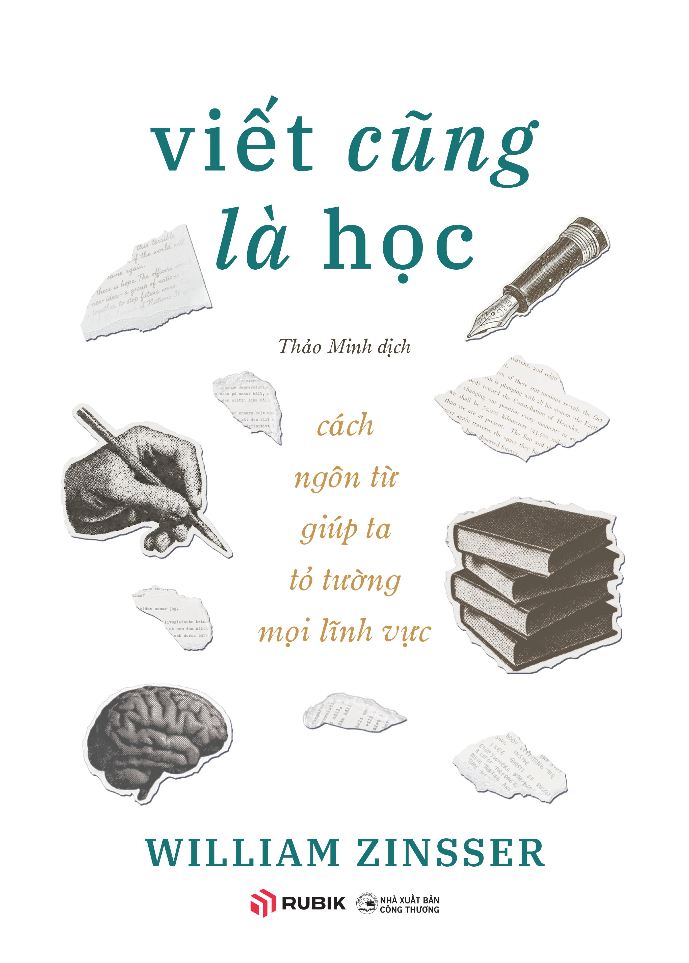 Viết Cũng Là Học - Cách Ngôn Từ Giúp Ta Tỏ Tường Mọi Lĩnh Vực - Ảnh 2